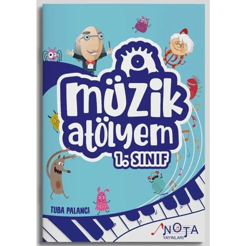 Müzik Atölyem 1. Sınıf – Tuba Palancı