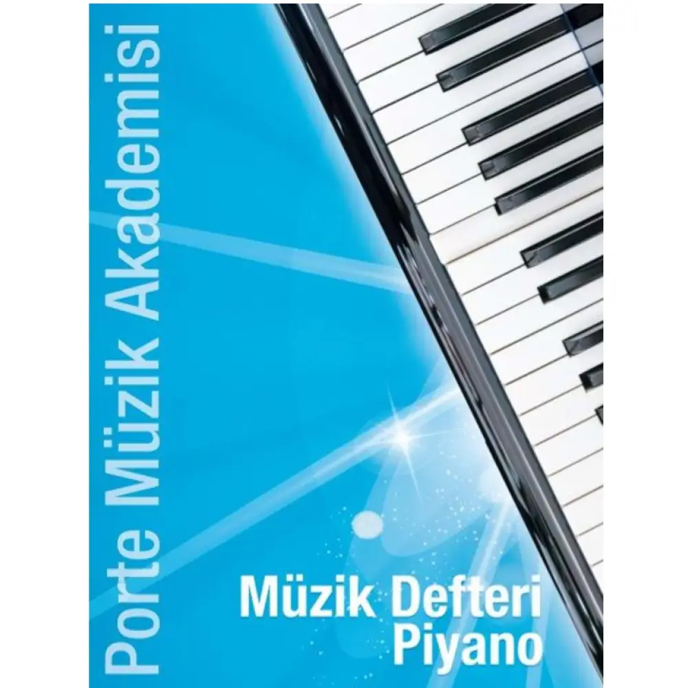 Porte Müzik Akademisi Piyano Müzik Defteri – Sol ve Fa Anahtarlı